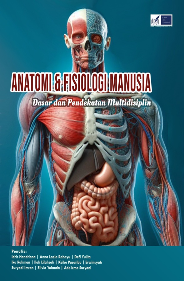 Anatomi & Fisiologi Manusia: Dasar dan Pendekatan Multidisplin