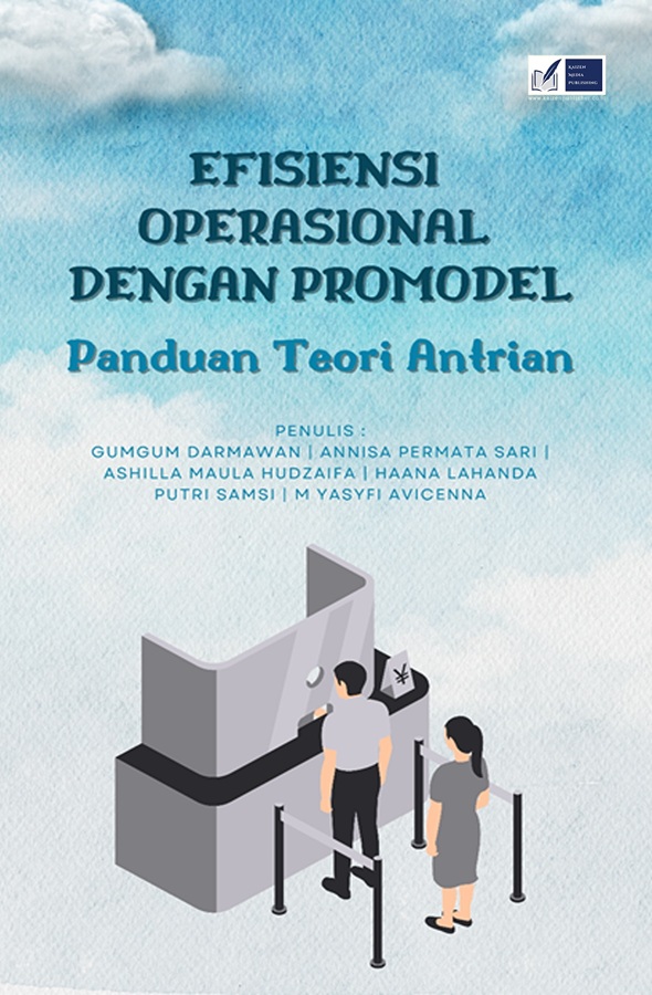 EFISIENSI OPERASIONAL DENGAN PROMODEL: Panduan Teori Antrian