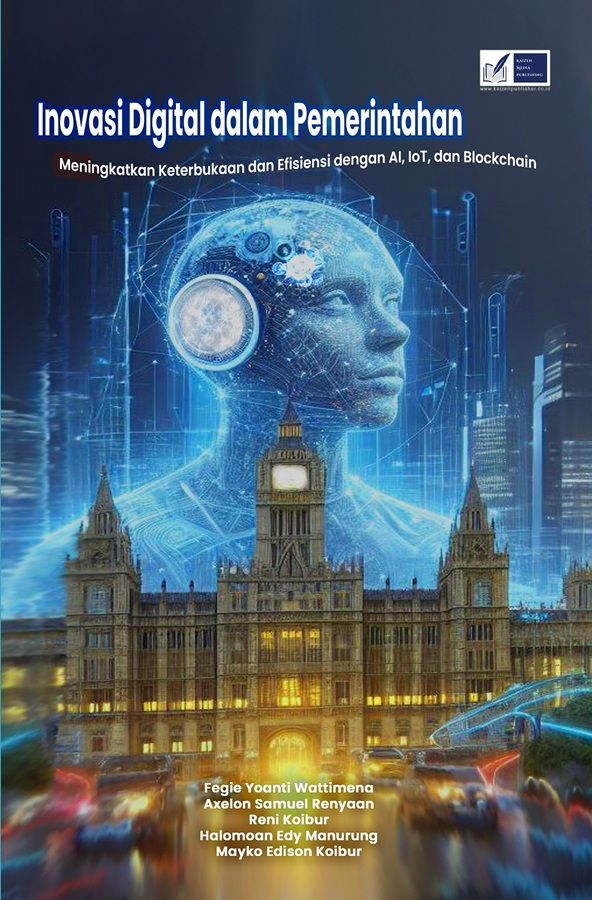 Inovasi Digital dalam Pemerintahan: Meningkatkan Keterbukaan dan Efisiensi dengan AI, IoT, dan Blockchain