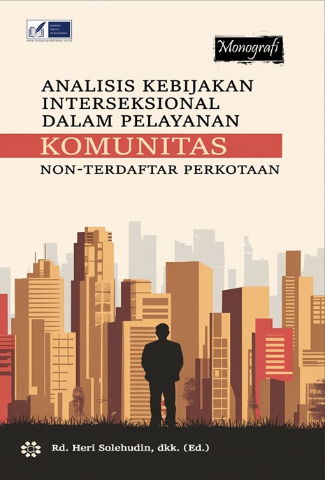 Analisis Kebijakan Interseksional dalam Pelayanan Komunitas Non-Terdaftar Perkotaan