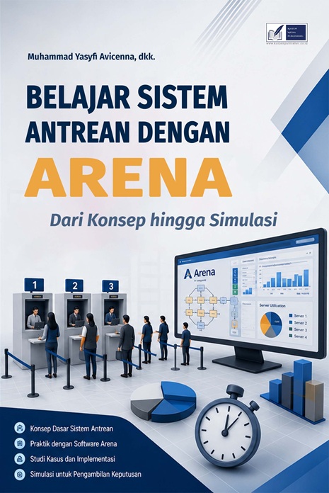 Belajar Sistem Antrean dengan Arena: Dari Konsep hingga Simulasi