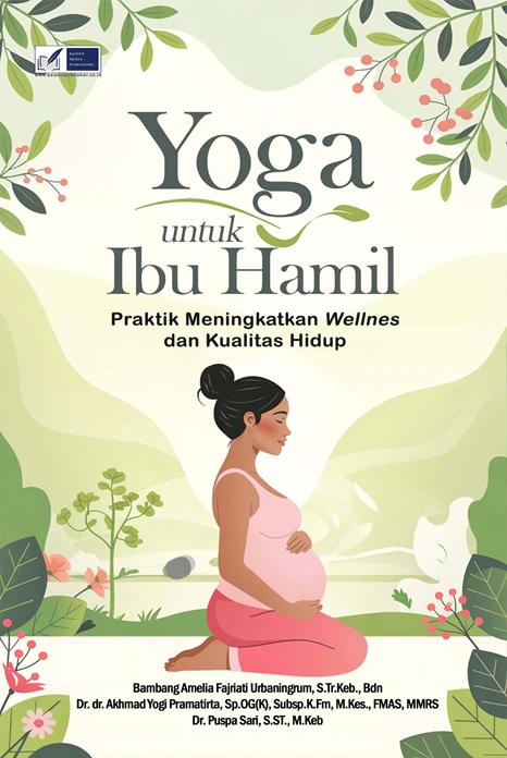 Yoga untuk Ibu Hamil: Praktik Meningkatkan Wellnes dan Kualitas Hidup