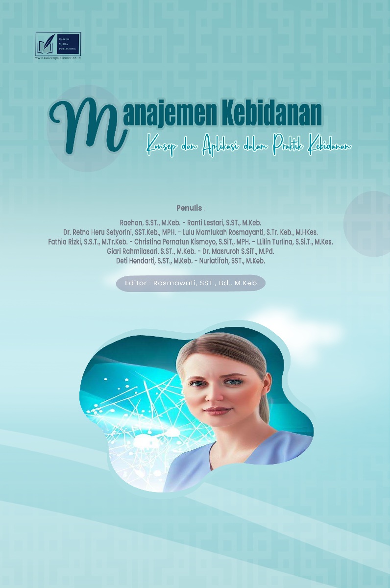 Manajemen Kebidanan: Konsep dan Aplikasi dalam Praktik Kebidanan