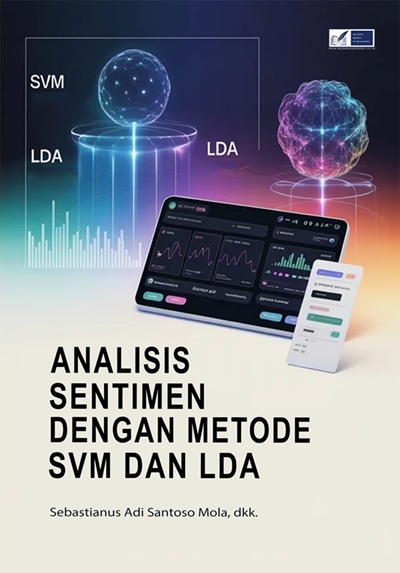 Analisis Sentimen dengan Metode SVM dan LDA