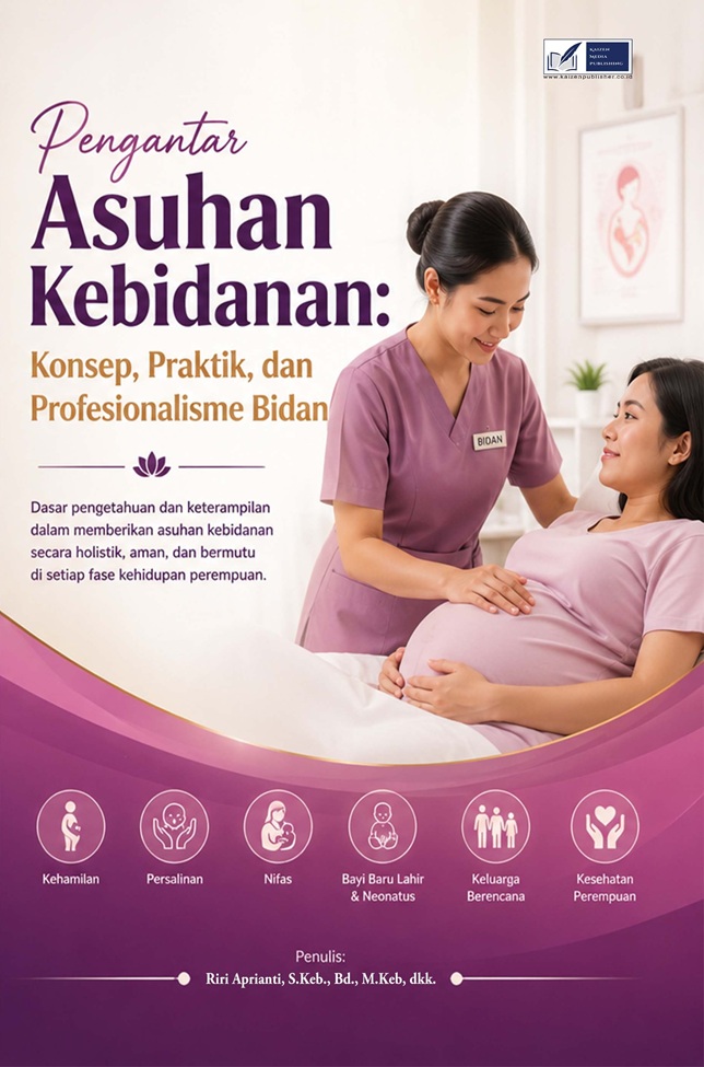 Pengantar Asuhan Kebidanan: Konsep, Praktik, dan Profesionalisme Bidan