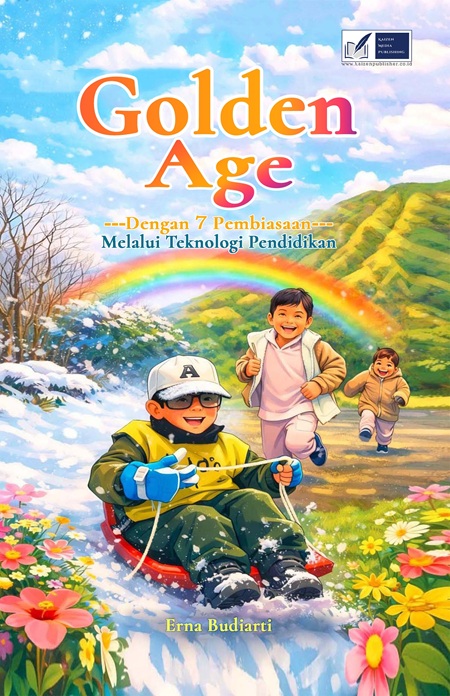 Golden Age Dengan 7 Pembiasaan Melalui Teknologi Pendidikan